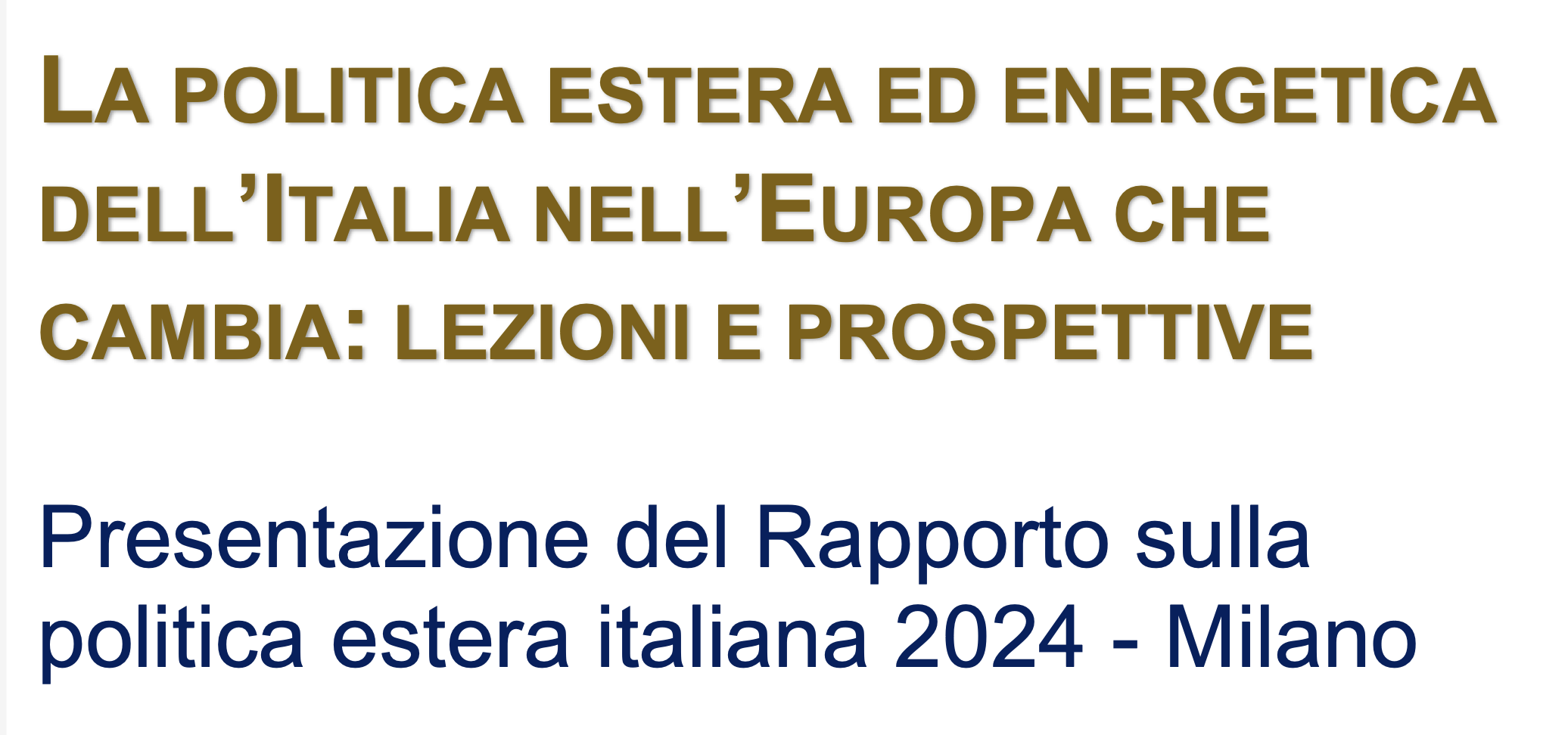 L’Italia nell’anno delle grandi elezioni - Presentazione del Rapporto sulla politica estera italiana 2024